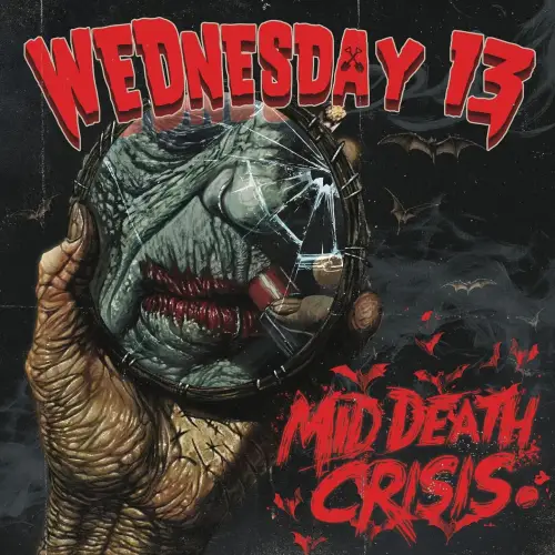 Wednesday 13 : Mid Death Crisis Wednesday 13 : Mid Death Crisis
